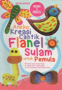 Aneka Kreasi Cantik Flanel Sulam untuk Pemula