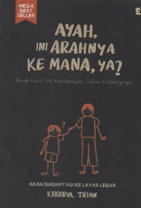 Ayah, ini arahnya kemana, ya?: Anak kecil ini kehilangan jalan pulangnya