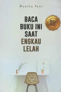 Baca Buku Ini Saat Engkau Lelah