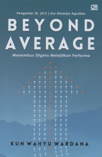 Beyond average: Menembus stigma melejitkan performa