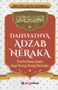 Dahsyatnya Adzab Neraka: Penderitaan Abadi Bagi Orang-Orang Durhaka