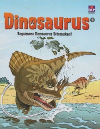 Dinosaurus 4: Bagaimana Dinosaurus Ditemukan?