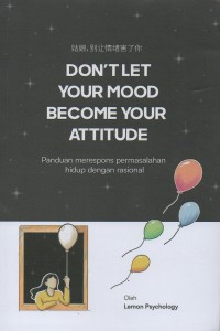 Don't let your mood become your attitude