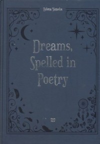 Dreams, Spelled in Poetry