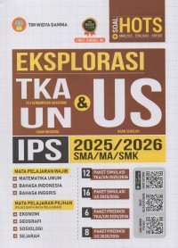 Eksplorasi TKA (Tes kemampuan akademik/Ujian Nasional) & US (Ujian sekolah) IPS 2025/2026 SMA/MA/SMK