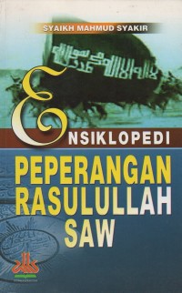 Ensiklopedi peperangan rasulullah SAW