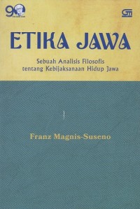 Image of Etika jawa: Sebuah analisis filosofis tentang kebijaksanaan hidup jawa