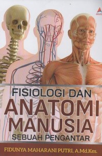 Fisiologi dan Anatomi Manusia Sebuah Pengantar