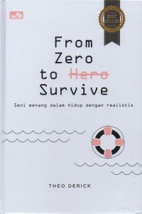 From zero to hero survive: Seni menang dalam hidup dengan realistis