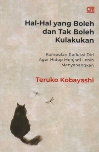 Hal hal yang boleh dan tak boleh lakukan: Kumpulan refleksi diri agar hidup menjadi lebih menyenangkan