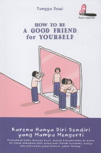 How to be a good friend for yourself