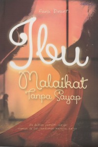 Ibu Malaikat Tanpa Sayap