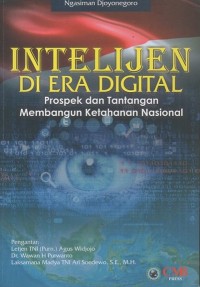 Intelijen di Era Digital: Prospek dan tantangan membangun ketahanan nasional