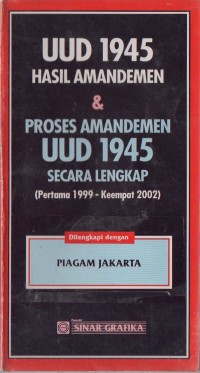 UUD 1945 hasil amandemen & proses amandemen UUD 1945 secara lengkap (pertama 1999-keempat 2002)