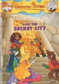 Geronimo stilton: thea stilton and the secret city