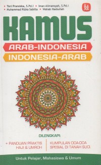Kamus Arab-Indonesia, Indonesia-Arab + Panduan praktis haji & umroh