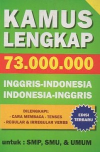 Kamus Lengkap 73.000.000 Inggris - Indonesia, Indonesia - Inggris