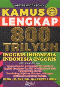 Kamus lengkap 800 trilyun inggris-indonesia, indonesia-inggris