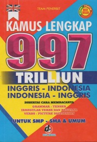 Kamus lengkap 997 trilliun inggris-indonesia, indonesia-inggris
