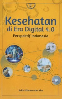 Kesehatan di Era Digital 4.0 Perspektif Indonesia