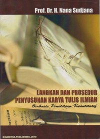 Langkah dan Prosedur Penyusunan Karya Tulis Ilmiah