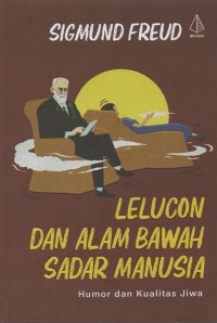 Lelucon dan Alam Bawah Sadar Manusia