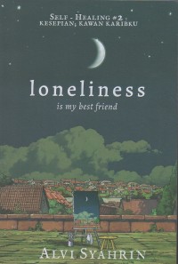 Loneliness is my best friend