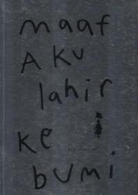 Image of Maaf aku lahir ke bumi