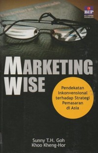 Marketing Wise: Pendekatan inkonvensional terhadap strategi pemasaran di Asia