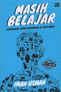 Masih belajar: Menggapai hidup bermakna di usia muda