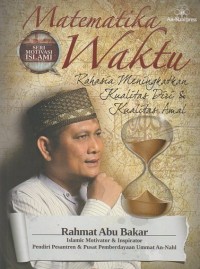 Matematika Waktu: Rahasia Meningkatkan Kualitas Diri & Kualitas Amal