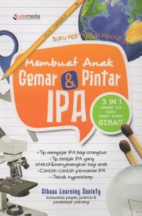 Membuat Anak Gemar & Pintar IPA