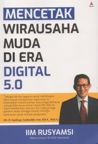 Mencetak Wirausaha Muda di Era Digital 5.0