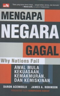 Image of Mengapa negara gagal=Why nations fail: Awal mula kekuasaan, kemakmuran, dan kemiskinan