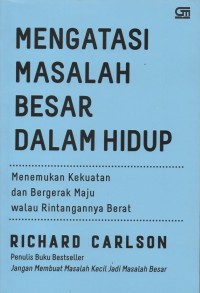 Mengatasi Masalah Besar Dalam Hidup