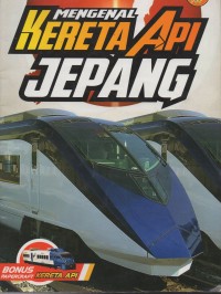 Mengenal Kereta Api Jepang