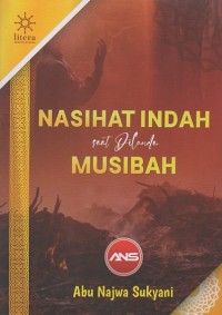 Nasihat Indah Saat Dilanda Musibah