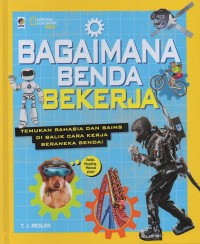 National geographic kids: Bagaimana benda bekerja