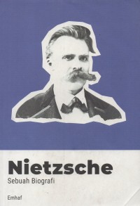 Nietzsche, Sebuah Biografi