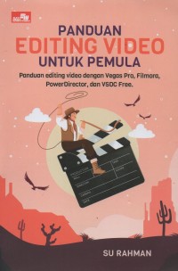 Panduan Editing Video untuk Pemula