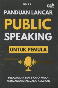 Panduan lancar public speaking untuk pemula