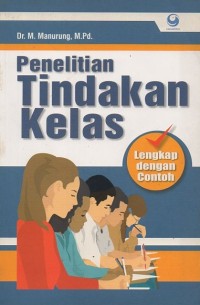 Penelitian Tindakan Kelas Lengkap Dengan Contoh