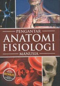 Pengantar Anatomi Fisiologi Manusia