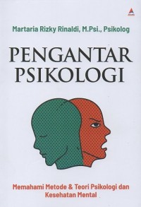 Image of Pengantar psikologi: Memahami metode dan teori psikologi dan kesehatan mental