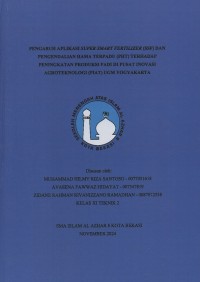 Image of Pengaruh aplikasi super smart fertilizer (SSF) dan pengendalian hama terpadu (PHT) terhadap peningkatan produksi padi di pusat inovasi agroteknologi (PIAT) UGM Yogyakarta