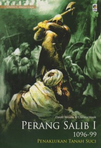 Perang salib 1 1096-99: Penaklukan tanah suci