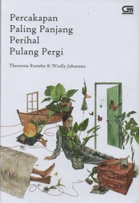 Percakapan Paling Panjang Perihal Pulang Pergi