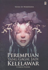 Image of Perempuan Yang Gagal Jadi Kelelawar
