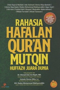 Rahasia Hafalan Qur'an Mutqin Huffazh Juara Dunia