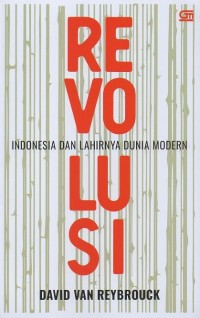 Image of Revolusi: Indonesia dan lahirnya dunia modern